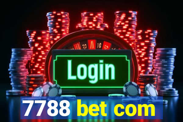 7788 bet com